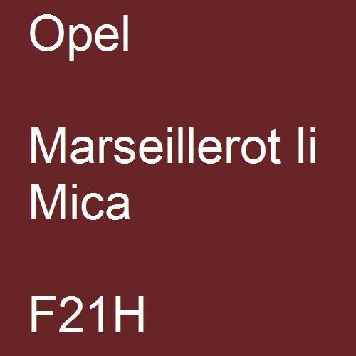 Opel, Marseillerot Ii Mica, F21H.